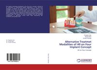 Produktbild: Alternative Treatmet Modalities of All on Four Implant Concept