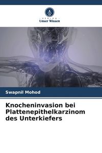 Produktbild: Knocheninvasion bei Plattenepithelkarzinom des Unterkiefers