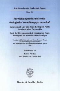 Produktbild: Entwicklungsrecht und sozial-&ouml;kologische Verwaltungspartnerschaft - Development Law and Socio-Ecological Public Administration Partnership - Droit de D&eacute;veloppement et Coop&eacute;ration Socio-Ecologique en Administration Publique.