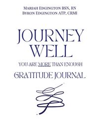 Produktbild: Journey Well, You Are More Than Enough Gratitude Journal