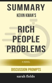Produktbild: Summary: Kevin Kwan's Rich People Problems