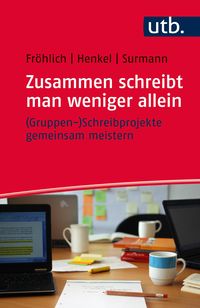 Bild vom Artikel Zusammen schreibt man weniger allein – (Gruppen-)Schreibprojekte gemeinsam meistern vom Autor Melanie Fröhlich