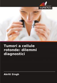 Produktbild: Tumori a cellule rotonde: dilemmi diagnostici