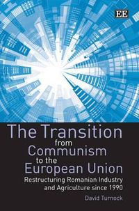 Produktbild: Turnock, D:  The Transition from Communism to the European U