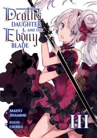 Produktbild: Death's Daughter and the Ebony Blade: Volume 3