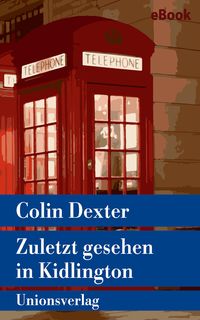 Bild vom Artikel Zuletzt gesehen in Kidlington vom Autor Colin Dexter