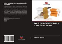 Produktbild: R&ocirc;le Du Dentiste Dans L'arr&ecirc;t Du Tabac
