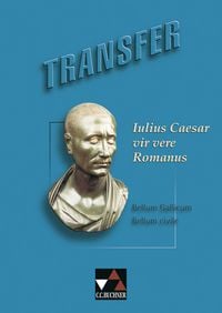 Produktbild: Transfer. Die Lateinlekt&uuml;re / Iulius Caesar &ndash; vir vere Romanus