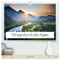 Produktbild: Wege durch die Alpen (hochwertiger Premium Wandkalender 2026 DIN A2 quer), Kunstdruck in Hochglanz