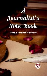 Produktbild: A Journalist's Note-Book