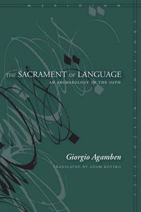 Bild vom Artikel The Sacrament of Language: An Archaeology of the Oath vom Autor Giorgio Agamben