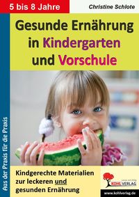 Produktbild: Gesunde Ern&auml;hrung in Kindergarten und Vorschule