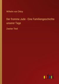 Produktbild: Der fromme Jude - Eine Familiengeschichte unserer Tage