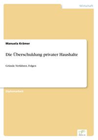 Produktbild: Die &Uuml;berschuldung privater Haushalte