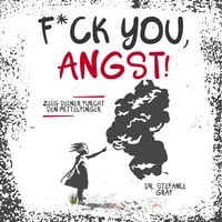 Produktbild: F*ck you, Angst!