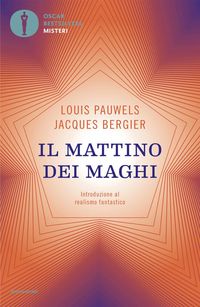 Produktbild: Il mattino dei maghi. Introduzione al realismo fantastico