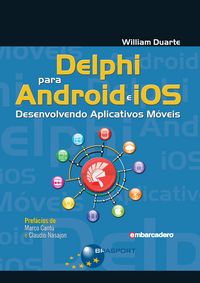 Produktbild: Delphi para Android e iOS: Desenvolvendo Aplicativos M&oacute;veis