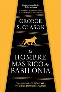 Produktbild: El Hombre M&aacute;s Rico de Babilonia/ The Richest Man in Babylon