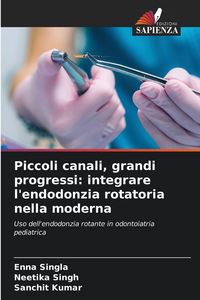 Produktbild: Piccoli canali, grandi progressi: integrare l'endodonzia rotatoria nella moderna