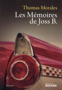 Produktbild: Les m&eacute;moires de Joss B.