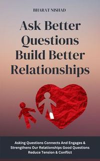 Produktbild: Ask Better Questions Build Better Relationships