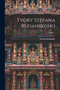 Bild vom Artikel Tvory Stepana Rudanskoho; Volume 1 vom Autor Stepan Rudansky