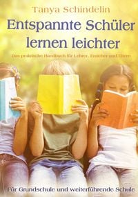 Produktbild: Entspannte Sch&uuml;ler lernen leichter