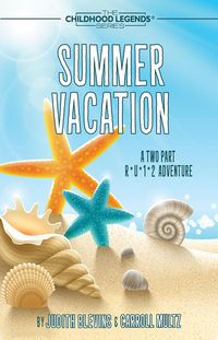Produktbild: Summer Vacation (The Childhood Legends Series)