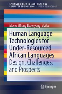 Bild vom Artikel Human Language Technologies for Under-Resourced African Languages vom Autor Moses Effiong Ekpenyong