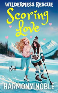 Produktbild: Scoring Love (Wilderness Rescue)