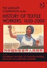 Produktbild: The Ashgate Companion to the History of Textile Workers, 1650&ndash;2000