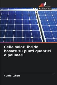 Produktbild: Celle solari ibride basate su punti quantici e polimeri