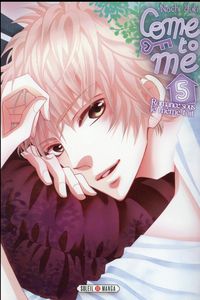 Produktbild: Come to Me : romance sous le m&ecirc;me toit. Tome 5