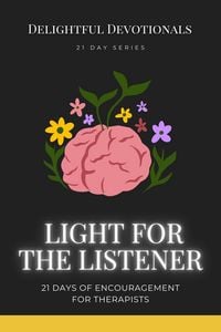 Produktbild: Light for the Listener: 21 Days of Encouragement for Therapists
