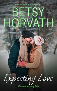 Produktbild: Expecting Love (Welcome to Hardy Falls, #4)
