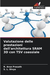 Produktbild: Valutazione delle prestazioni dell'architettura SRAM 3D con TSV coassiale