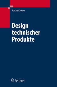Produktbild: Design technischer Produkte, Produktprogramme und -systeme