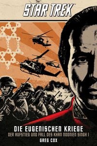 Produktbild: Star Trek - Die Eugenischen Kriege: Der Aufstieg und Fall des Khan Noonien Singh 1