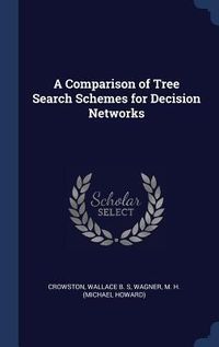 Produktbild: A Comparison of Tree Search Schemes for Decision Networks