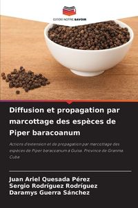 Produktbild: Diffusion et propagation par marcottage des esp&egrave;ces de Piper baracoanum