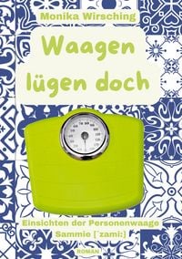 Produktbild: Waagen l&uuml;gen doch