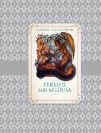 Produktbild: Pirotta, S: Classic Collection: Perseus and Medusa