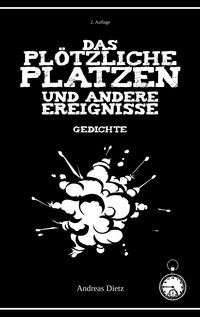 Produktbild: Das pl&ouml;tzliche Platzen und andere Ereignisse