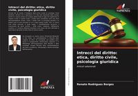 Produktbild: Intrecci del diritto: etica, diritto civile, psicologia giuridica
