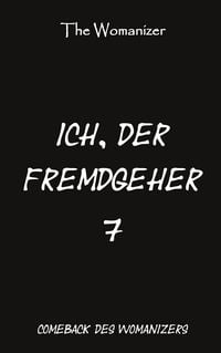 Produktbild: Ich, der Fremdgeher 7