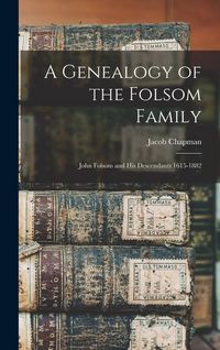 Produktbild: A Genealogy of the Folsom Family