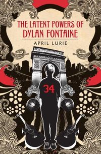 Produktbild: The Latent Powers of Dylan Fontaine