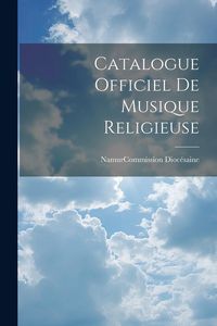 Produktbild: Catalogue Officiel De Musique Religieuse