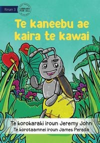 Produktbild: The Insect that Led the Way - Te kaneebu ae kaira te kawai (Te Kiribati)