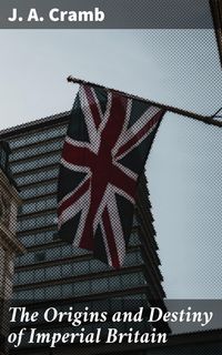 Produktbild: The Origins and Destiny of Imperial Britain